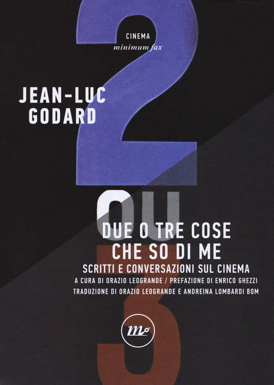 Cover for Jean-Luc Godard · Due O Tre Cose Che So Di Me. Scritti E Conversazioni Sul Cinema (Book)