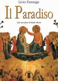 Il Paradiso - Livio Fanzaga - Libros -  - 9788881555277 - 