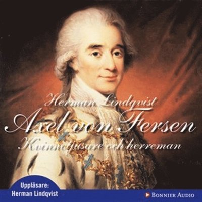 Cover for Herman Lindqvist · Axel von Fersen : Kvinnotjusare och herreman (Audiobook (MP3)) (2007)