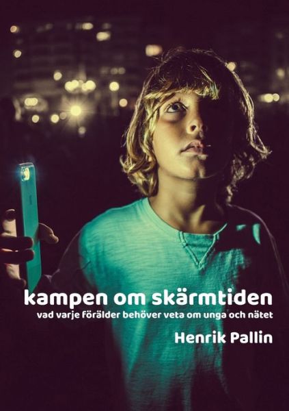 Cover for Pallin · Kampen om skärmtiden (Book) (2019)