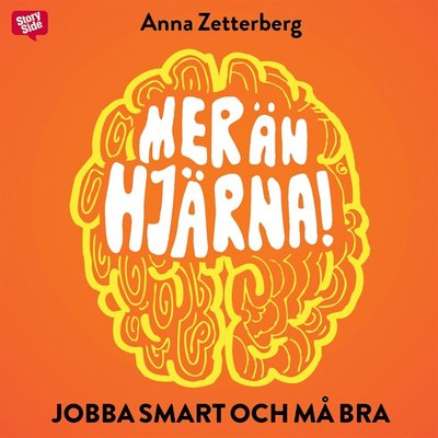 Cover for Anna Zetterberg · Mer än hjärna : jobba smart och må bra (Książka audio (MP3)) (2017)