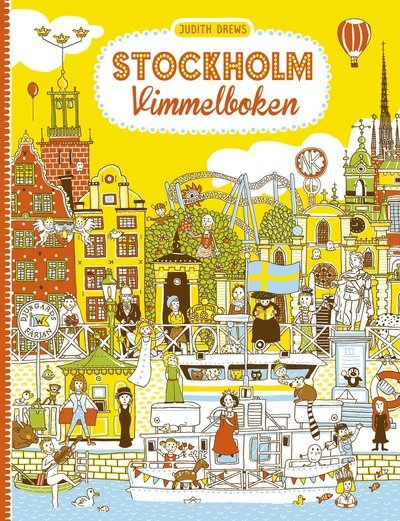 Stockholm - Vimmelboken - Judith Drews - Bøger - Lilla Piratförlaget - 9789187027277 - 16. april 2013