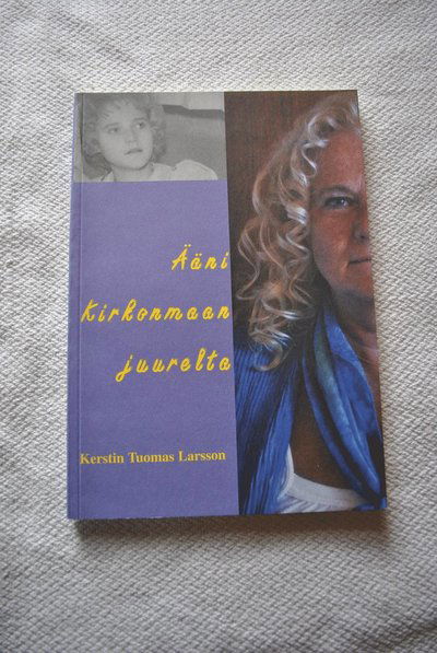 Cover for Kerstin Tuomas Larsson · Ääni kirkonmaan juurelta (Paperback Book) (2002)