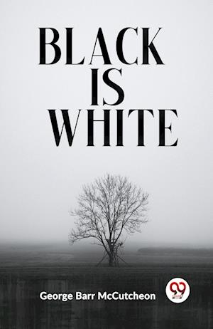 Cover for Barr McCutcheon George · Black is White (Edition2023) (Paperback Book) (2023)