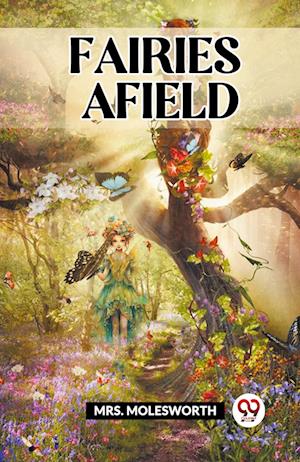 Cover for Mrs Molesworth · FAIRIES AFIELD (Edition2023) (Paperback Book) (2023)