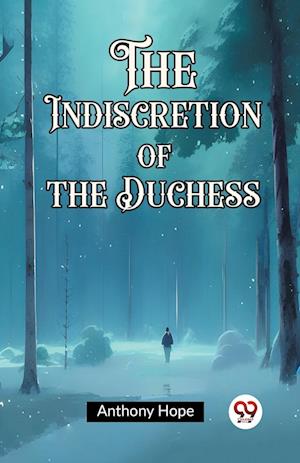 Cover for Anthony Hope · The Indiscretion of the Duchess (Edition2023) (Paperback Book) (2024)