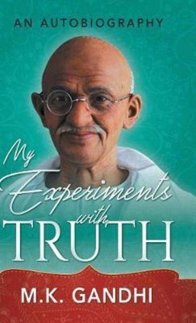 Cover for Mahatma Gandhi · My Experiments with Truth (Hardcover bog) (2018)