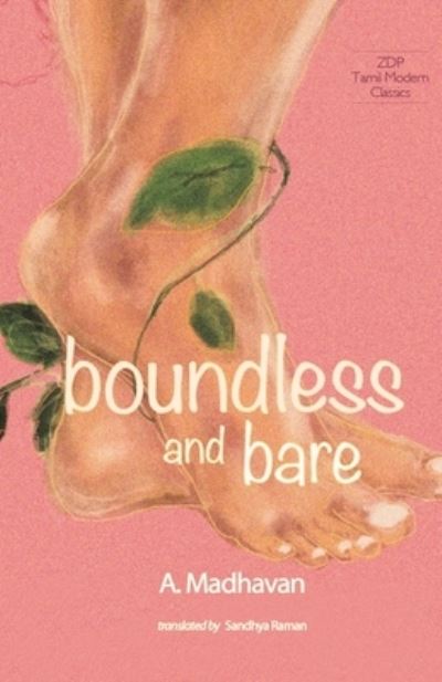 Boundless And Bare - A Madhavan - Books - Zero Degree Publishing - 9789388860277 - December 1, 2019