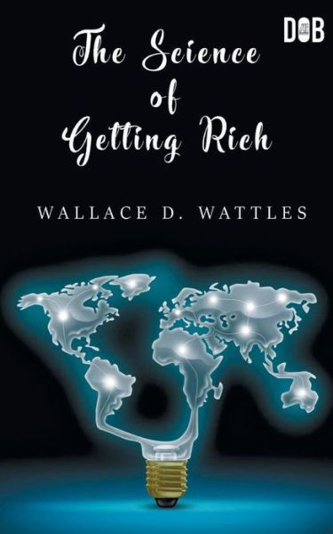 Cover for Wallace D Wattles · The Science of Getting Rich (Pocketbok) (2020)