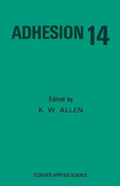 Cover for K W Allen · Adhesion 14 (Paperback Book) [Softcover reprint of the original 1st ed. 1990 edition] (2011)