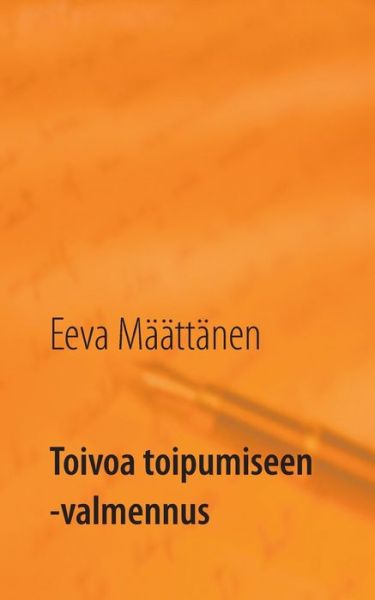 Cover for Määttänen · Toivoa toipumiseen -valmennus (Book) (2017)