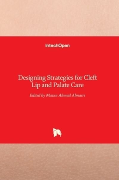 Cover for Mazen Ahmad Almasri · Designing Strategies for Cleft Lip and Palate Care (Hardcover bog) (2017)