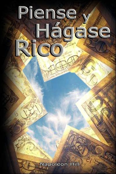Cover for Napoleon Hill · Piense y Hagase Rico (Hardcover Book) (2007)