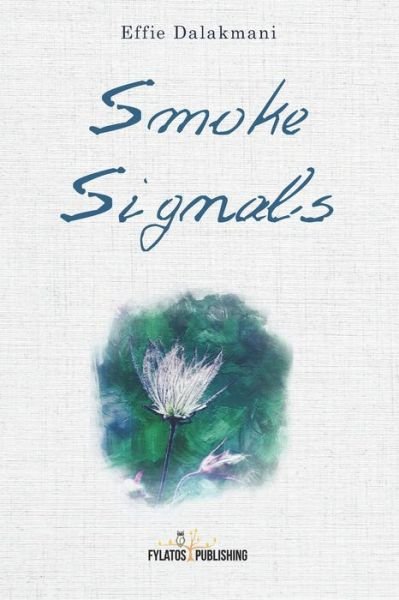 Cover for Effie Dalakmani · Smoke Signals (Paperback Bog) (2020)
