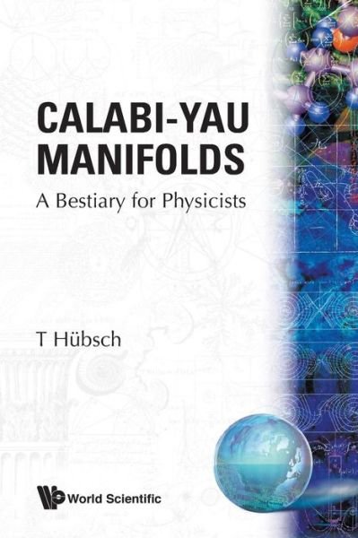 Cover for Hubsch, T (Howard Univ, Usa) · Calabi-yau Manifolds: A Bestiary For Physicists (Taschenbuch) (1992)