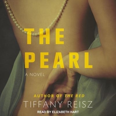 The Pearl - Tiffany Reisz - Muzyka - TANTOR AUDIO - 9798200191277 - 16 lutego 2021