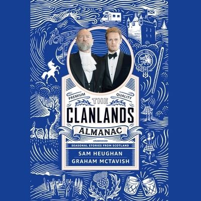 The Clanlands Almanac - Sam Heughan - Music - Blackstone Publishing - 9798200836277 - November 9, 2021