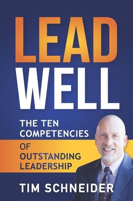 Cover for Tim Schneider · LeadWell: The Ten Competencies of Outstanding Leadership - The Original Leadership Kit (Paperback Book) (2021)