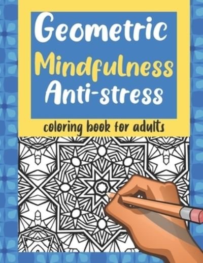 Cover for Golden Cow · Geometric Mindfulness Anti-stress Coloring Book for Adult (Paperback Book) (2020)