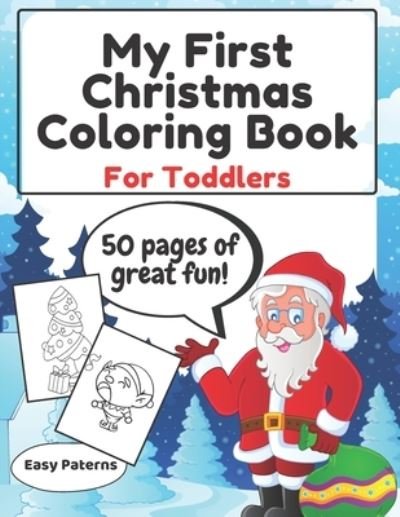 Cover for Madison White · My First Christmas Coloring Book For Toddlers- Easy Paterns (Pocketbok) (2020)