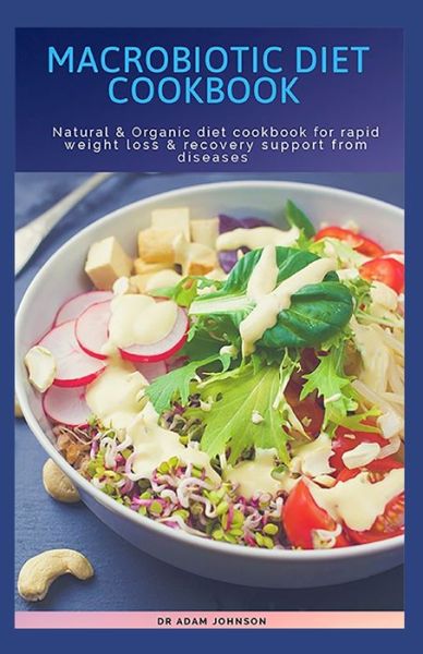 Cover for Adam Johnson · Macrobiotic Diet Cookbook (Paperback Bog) (2020)