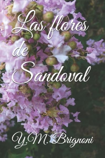 Cover for Y M Brignoni · Las flores de Sandoval (Paperback Bog) (2020)