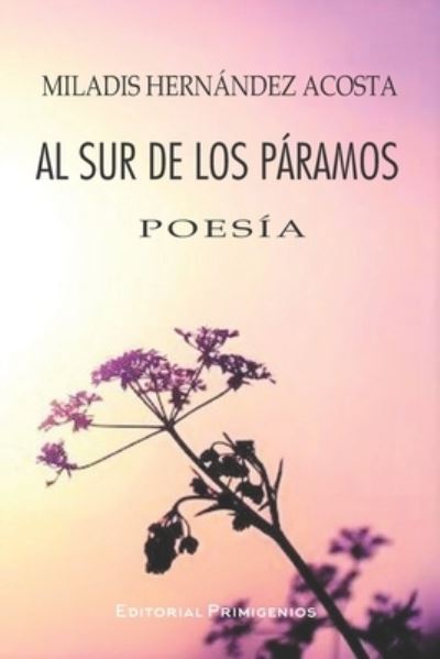 Cover for Miladis Hernandez Acosta · Al sur de los paramos (Paperback Book) (2020)