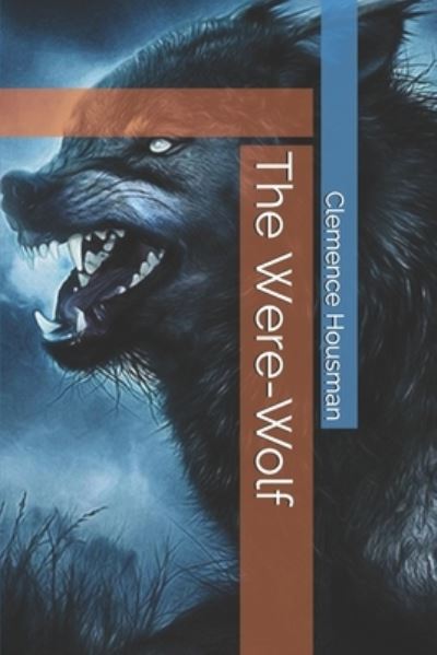 Cover for Clemence Housman · The Were-Wolf (Paperback Book) (2021)