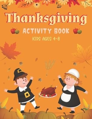 Cover for Mahleen Press · Thanksgiving Activity Book Kids Ages 4-8 (Paperback Bog) (2020)