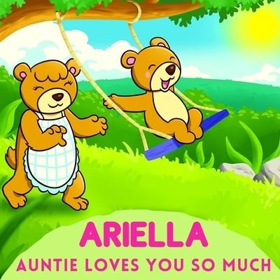 Cover for Sweetie Baby · Ariella Auntie Loves You So Much (Paperback Bog) (2021)