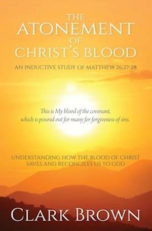 Cover for Clark Brown · The Atonement of Christ's Blood (Paperback Book) (2021)