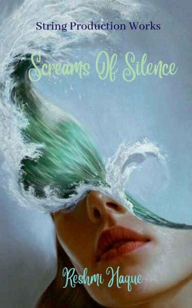 Cover for Reshmi Haque · Screams Of Silence (Paperback Book) (2022)