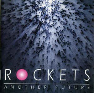 Another Future - Rockets - Muzyka - INTERMEZZO MEDIA - 0076119010278 - 29 lipca 2022