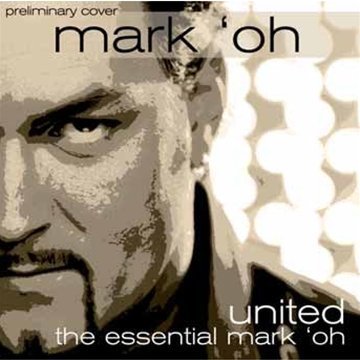 United-the Essential Mark O - Mark Oh - Musikk - Zyx - 0090204897278 - 1. juni 2010