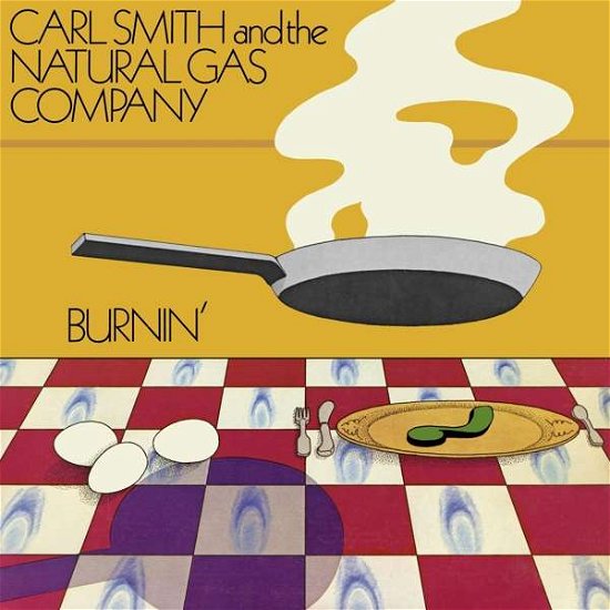 Cover for Carl Smith and the Natural Gas Company · Burnin (CD) [Digipak] (2021)
