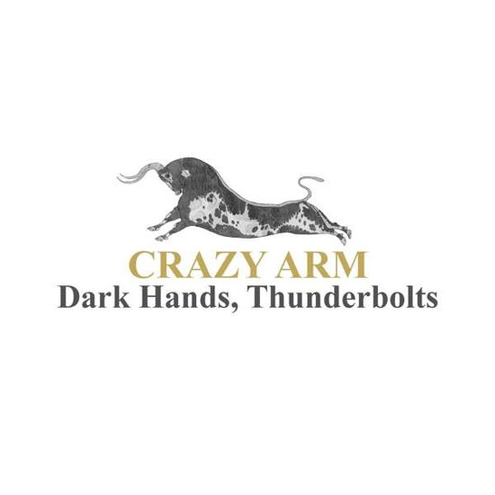 Dark Hands. Thunderbolts - Crazy Arm - Musiikki - XTRA MILE RECORDINGS LTD - 0195497590278 - perjantai 9. huhtikuuta 2021