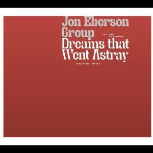 Dreams That Went Astray - Eberson Jon Trio - Music - Jazzland Recordings - 0440013421278 - July 10, 2007
