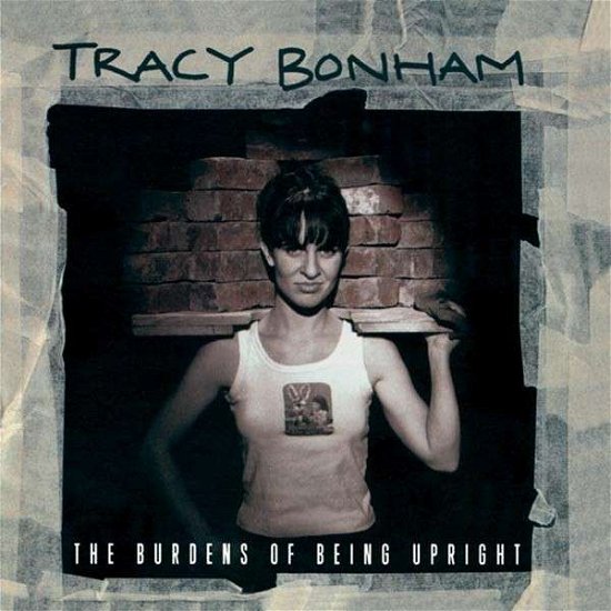 Cover for Tracy Bonham · Burdens Of Being Upright (VINIL) (2013)