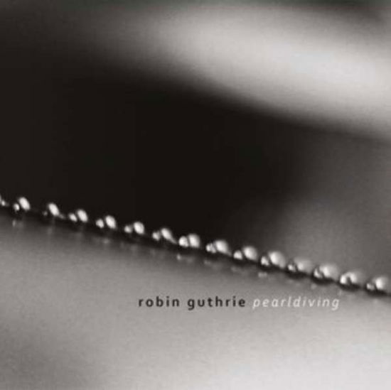 Cover for Robin Guthrie · Pearldiving (CD) [Digipak] (2022)