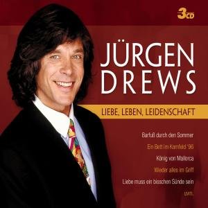 Cover for Jurgen Drews · Liebe Leben Leidenschaft (CD) (2010)