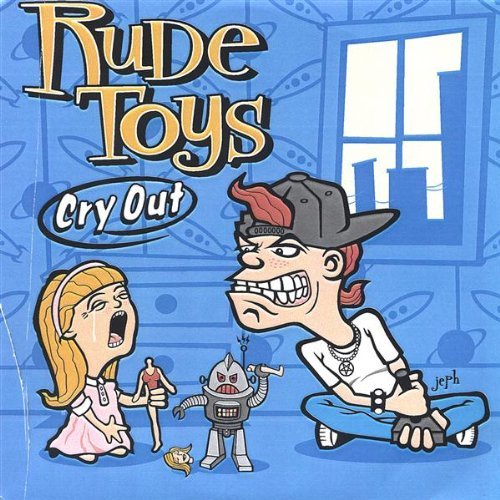 Cover for Rude Toys · Cry out (CD) (2004)