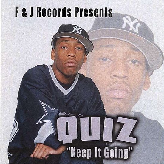 Cover for F &amp; J Records: Q.u.i.z · Keep It Going (CD) (2006)