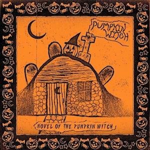 Cover for Pumpkin Witch · Hovel of the Pumpkin Witch (LP) (2022)