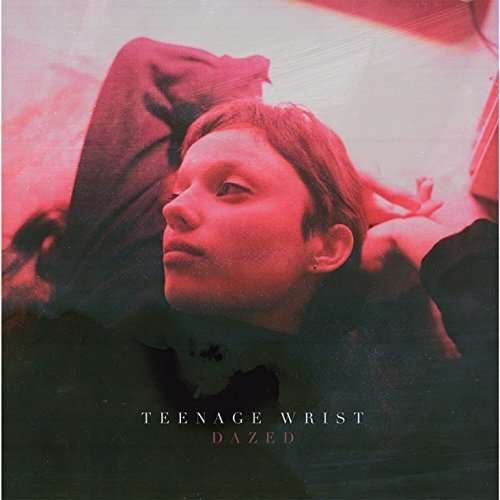 Cover for Teenage Wrist · Dazed (LP) (2016)