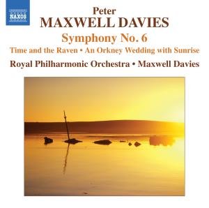 Symphony No.6 - P. Maxwell Davies - Musique - NAXOS - 0747313235278 - 23 octobre 2012