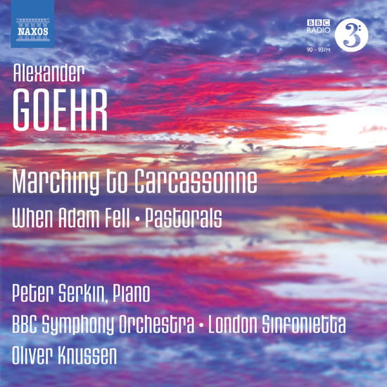 Cover for Goehr / Serkin / London Sinfonietta · Marching to Carcassone / when Adam Fell (CD) (2013)