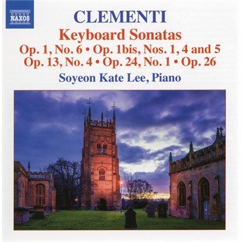 Muzio Clementi: Keyboard Sonatas Op. 1 & 13 - Soyeon Kate Lee - Musik - NAXOS - 0747313392278 - 13. Dezember 2019