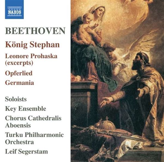 Ludwig Van Beethoven: Konig Stephan / Leonore Prohaska / Opferlied. Germania - Turku Po / Segerstam - Musiikki - NAXOS - 0747313404278 - perjantai 10. tammikuuta 2020