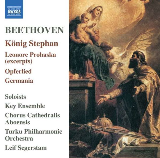 Ludwig Van Beethoven: Konig Stephan / Leonore Prohaska / Opferlied. Germania - Turku Po / Segerstam - Musikk - NAXOS - 0747313404278 - 10. januar 2020