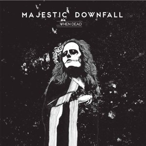 Cover for Majestic Downfall · ...when Dead (CD) (2015)